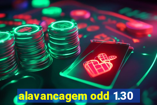 alavancagem odd 1.30