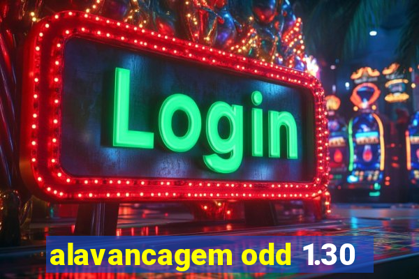 alavancagem odd 1.30