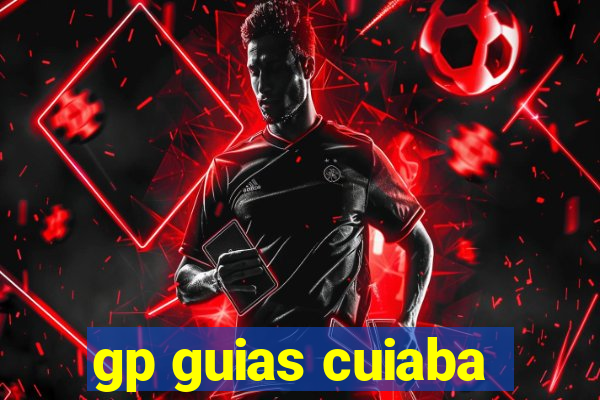 gp guias cuiaba