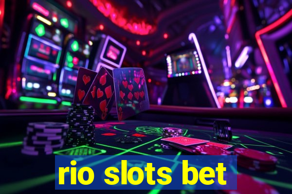 rio slots bet