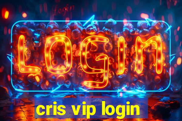 cris vip login