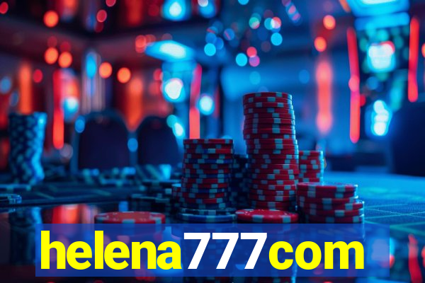 helena777com