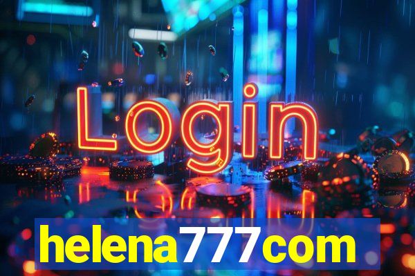 helena777com