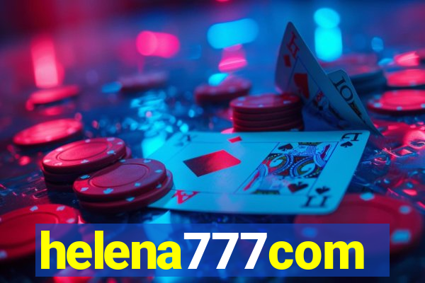 helena777com