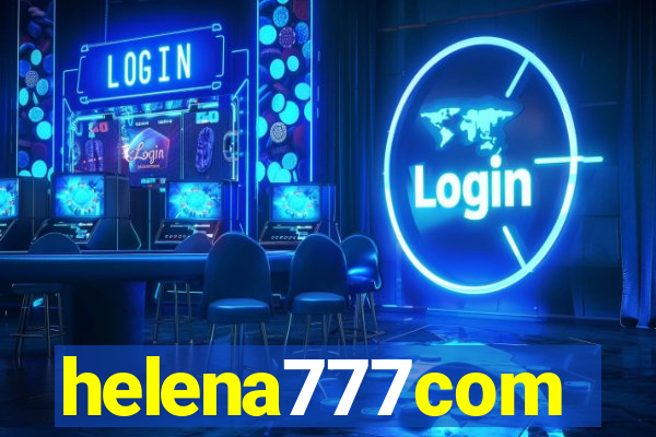 helena777com