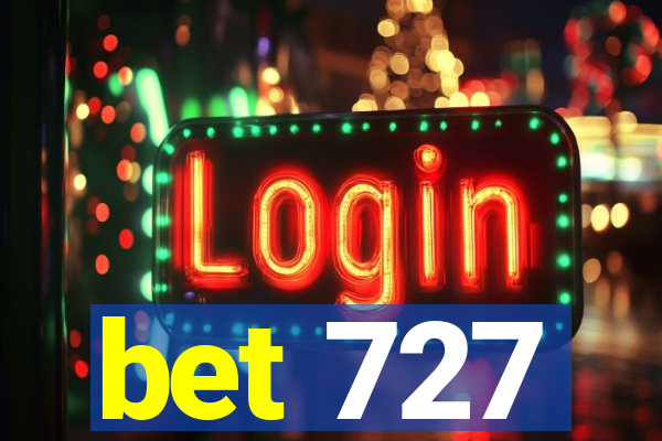 bet 727