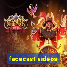 facecast videos