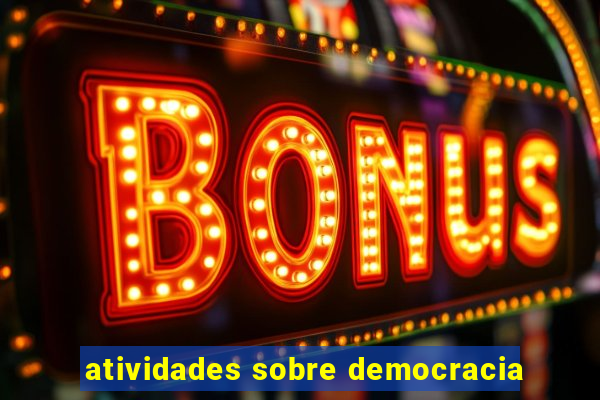 atividades sobre democracia