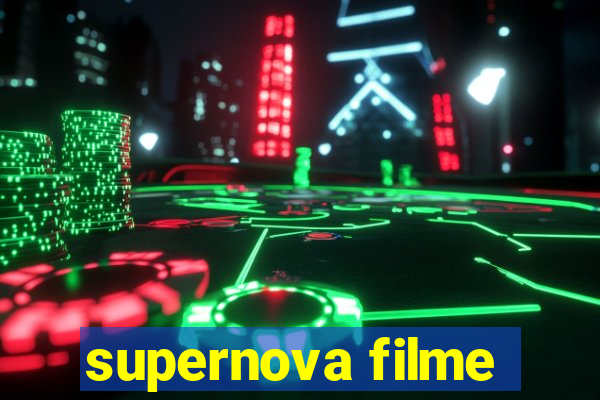 supernova filme