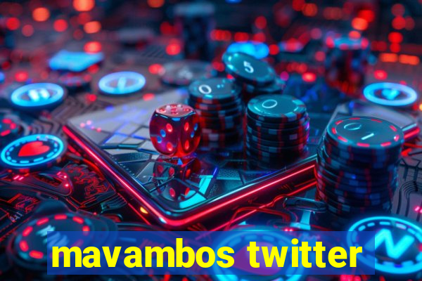 mavambos twitter