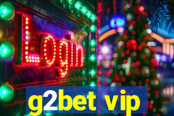 g2bet vip