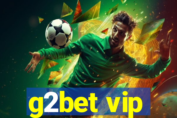 g2bet vip