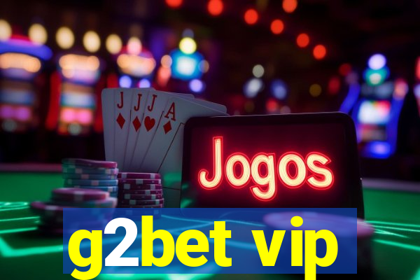 g2bet vip