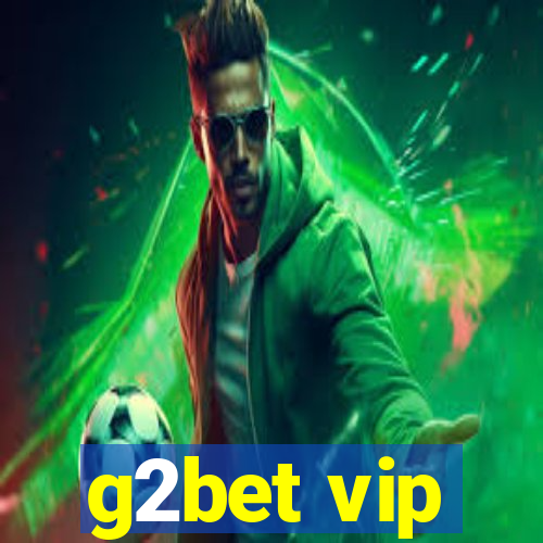 g2bet vip