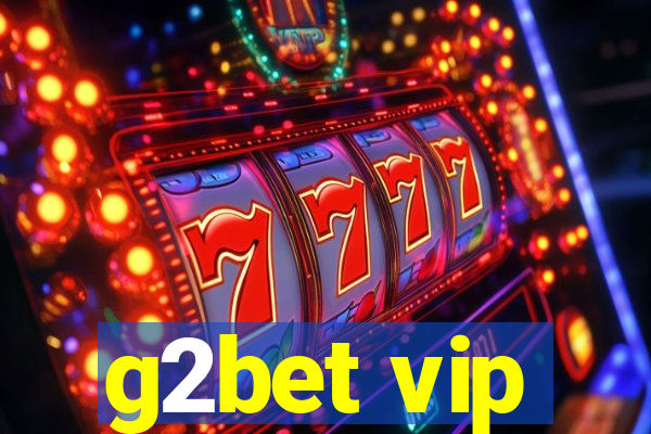 g2bet vip