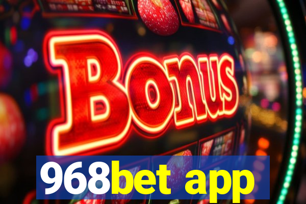 968bet app