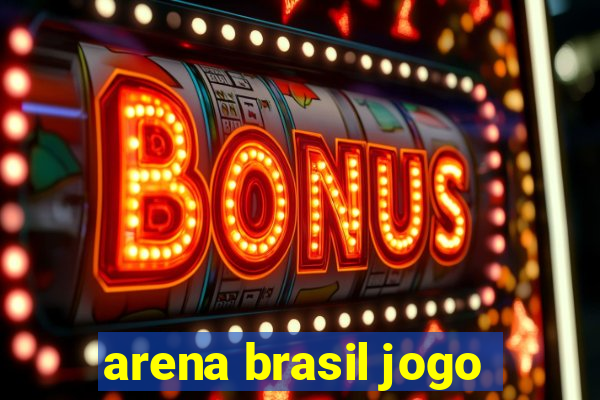 arena brasil jogo