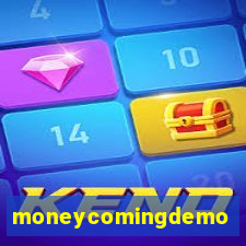 moneycomingdemo