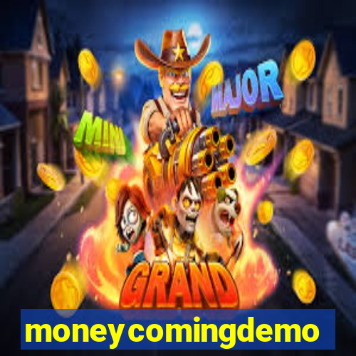 moneycomingdemo