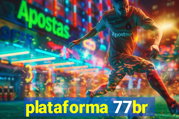 plataforma 77br