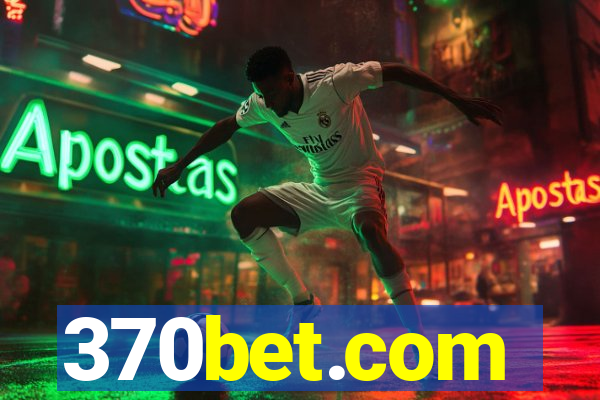 370bet.com