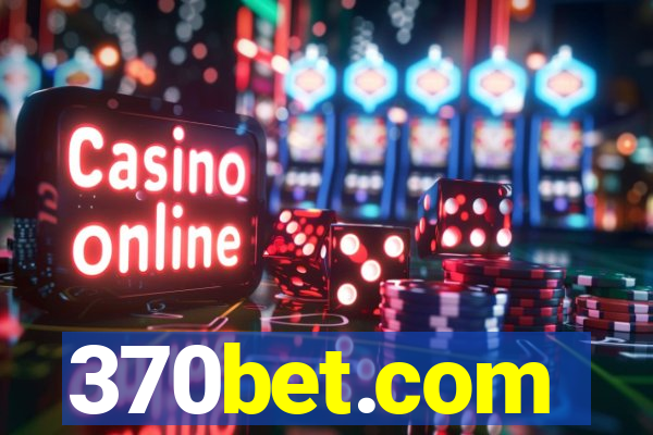 370bet.com