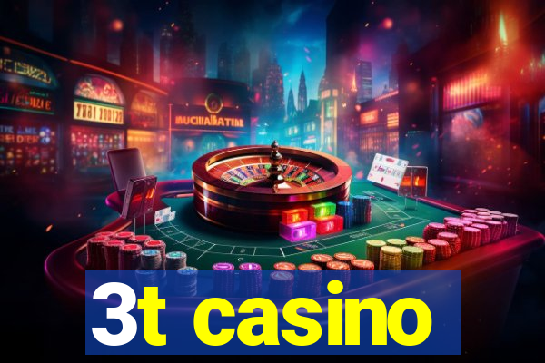 3t casino