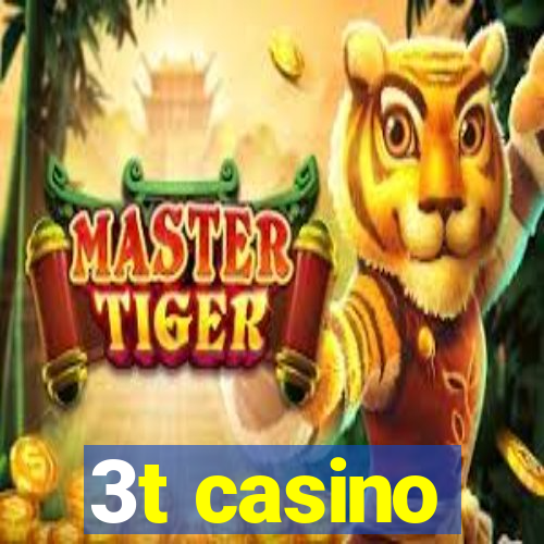 3t casino