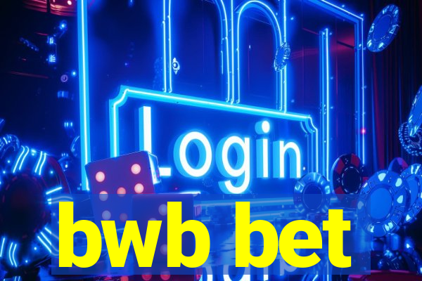 bwb bet