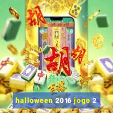 halloween 2016 jogo 2