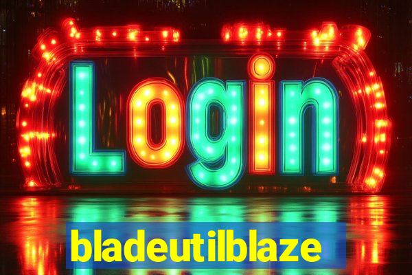 bladeutilblaze