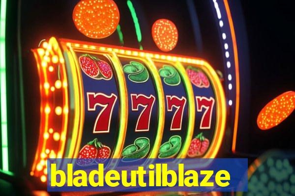 bladeutilblaze