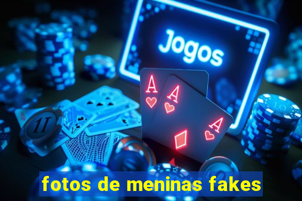 fotos de meninas fakes