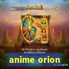 anime orion