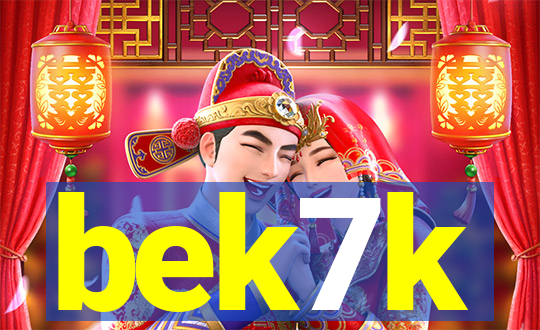 bek7k