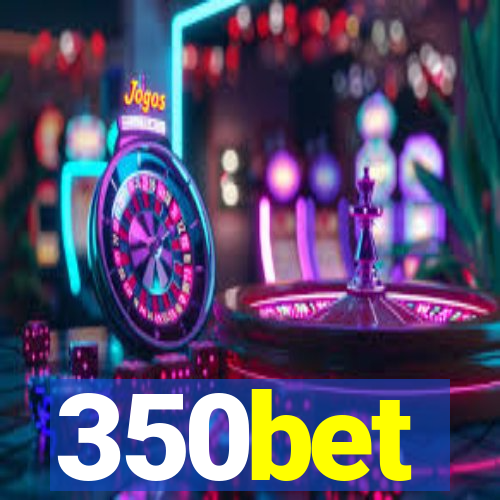 350bet