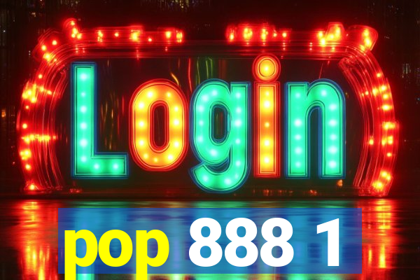 pop 888 1