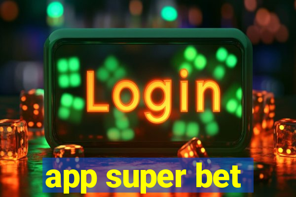 app super bet