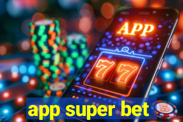 app super bet