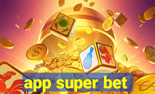 app super bet