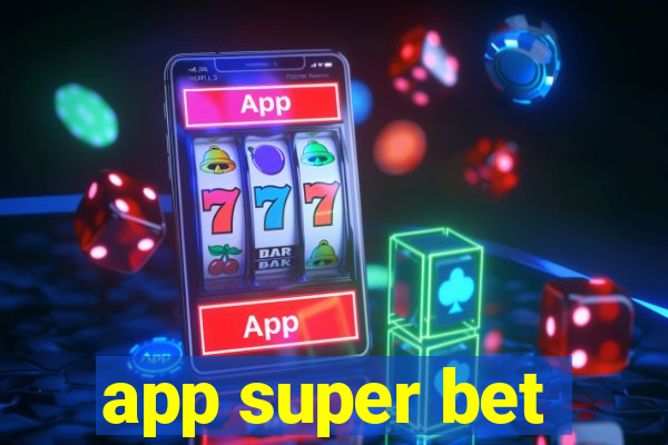 app super bet