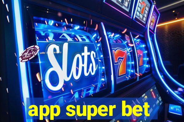 app super bet