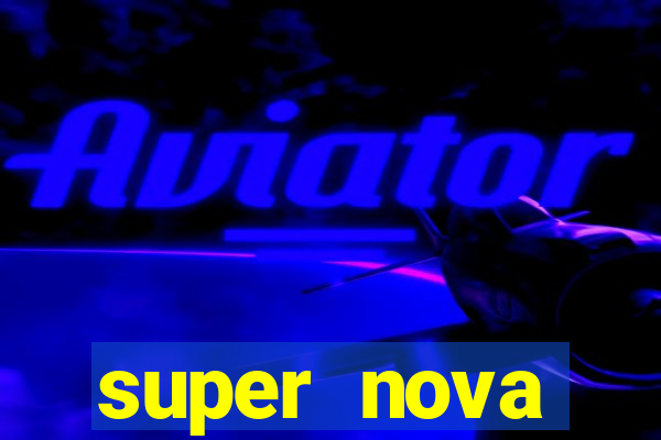 super nova itabirito itabirito portal supernova.com.br