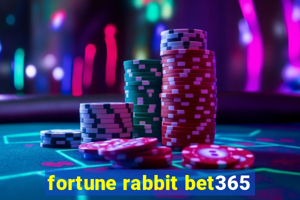 fortune rabbit bet365