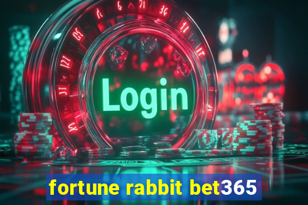 fortune rabbit bet365