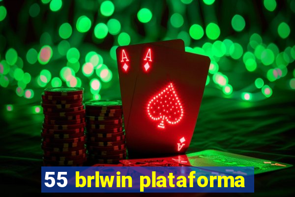 55 brlwin plataforma