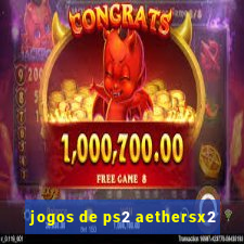 jogos de ps2 aethersx2