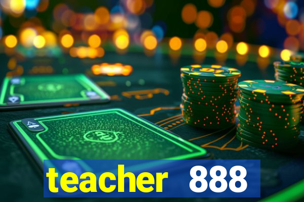 teacher 888 plataforma login