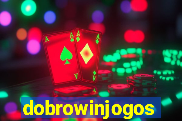 dobrowinjogos