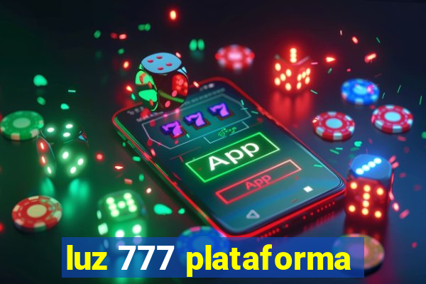 luz 777 plataforma